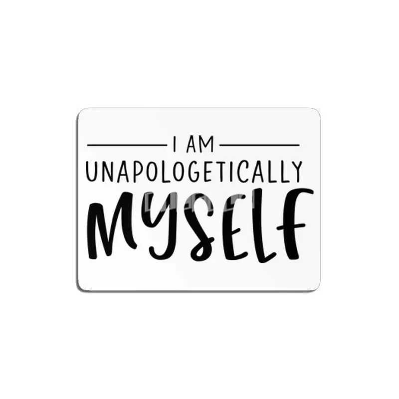 Unapologetically Myself MDF Tablo