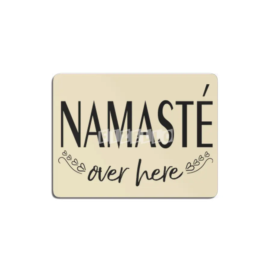 Namaste Over Here  MDF Tablo