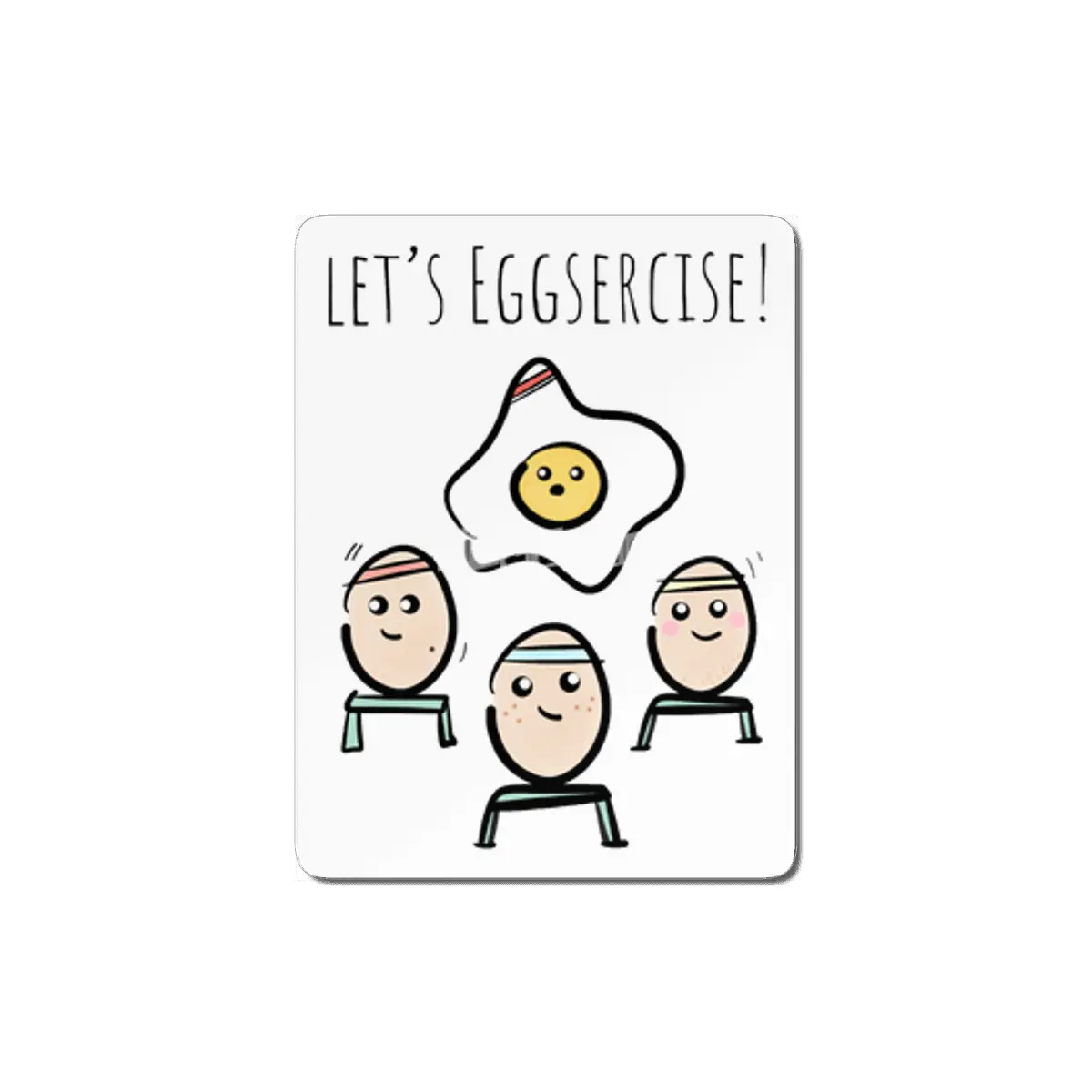 Let's Eggsercise! MDF Tablo