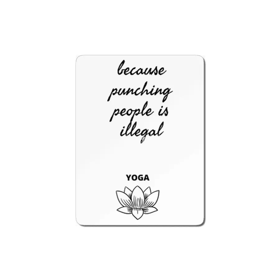 because punching is illegal Yoga MDF Tablo