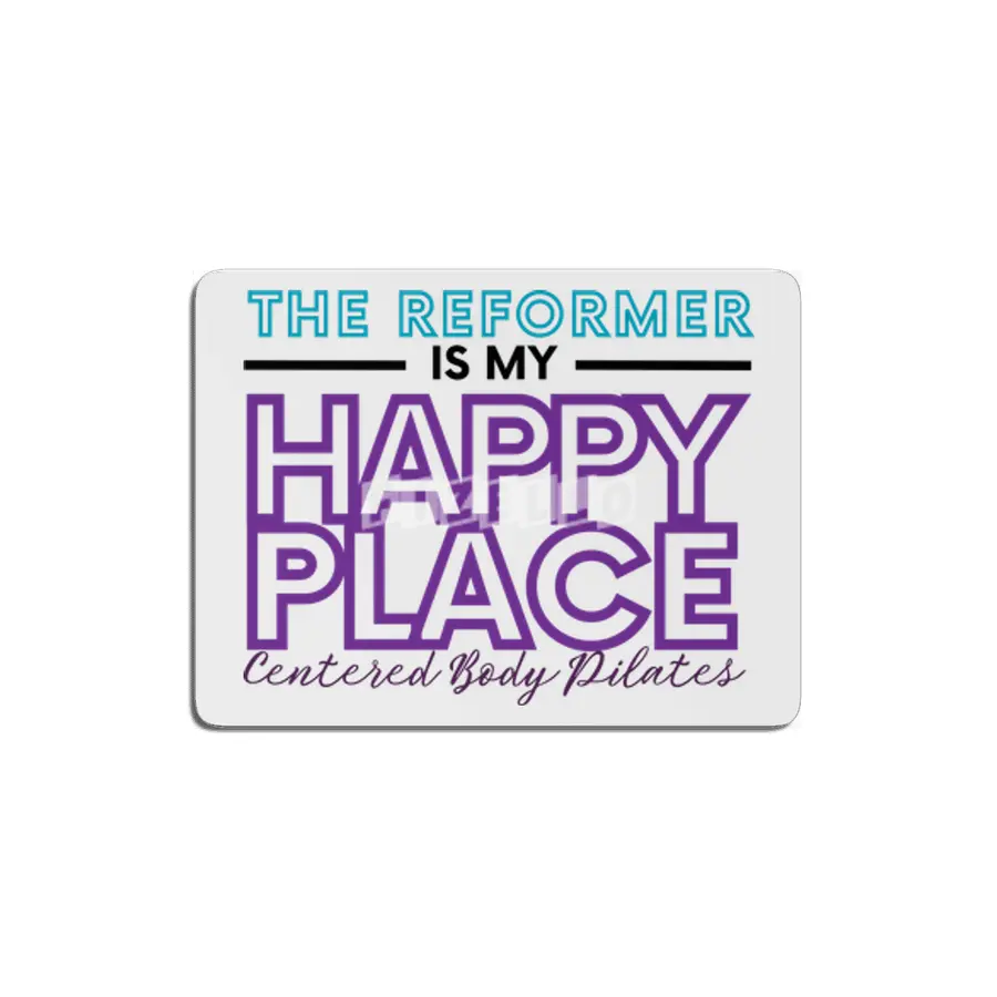 The Reformer Is My Happy Place MDF Tablo