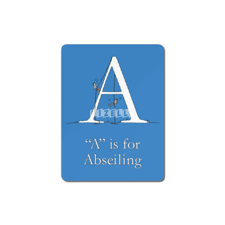 A is for Abseiling MDF Tablo