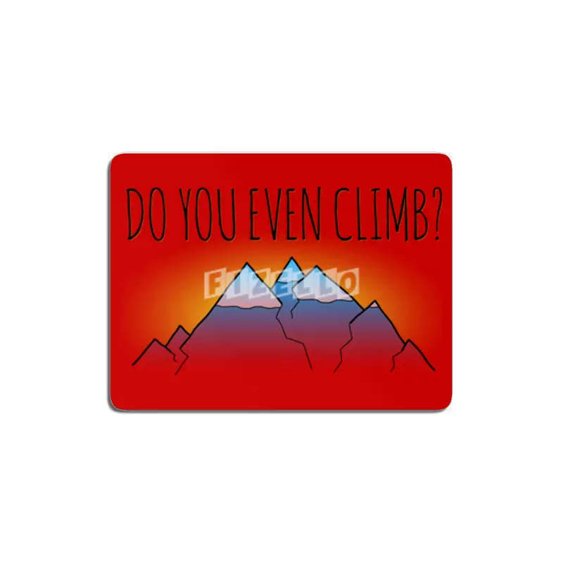 Do You Even Climb? MDF Tablo