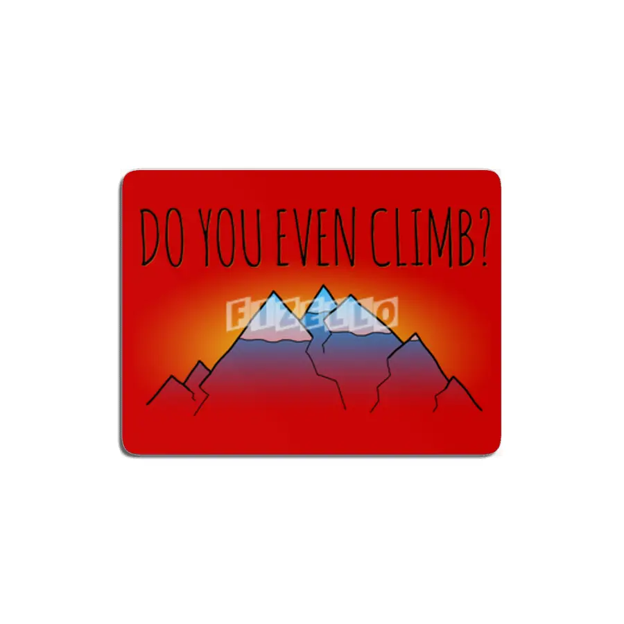 Do You Even Climb? MDF Tablo