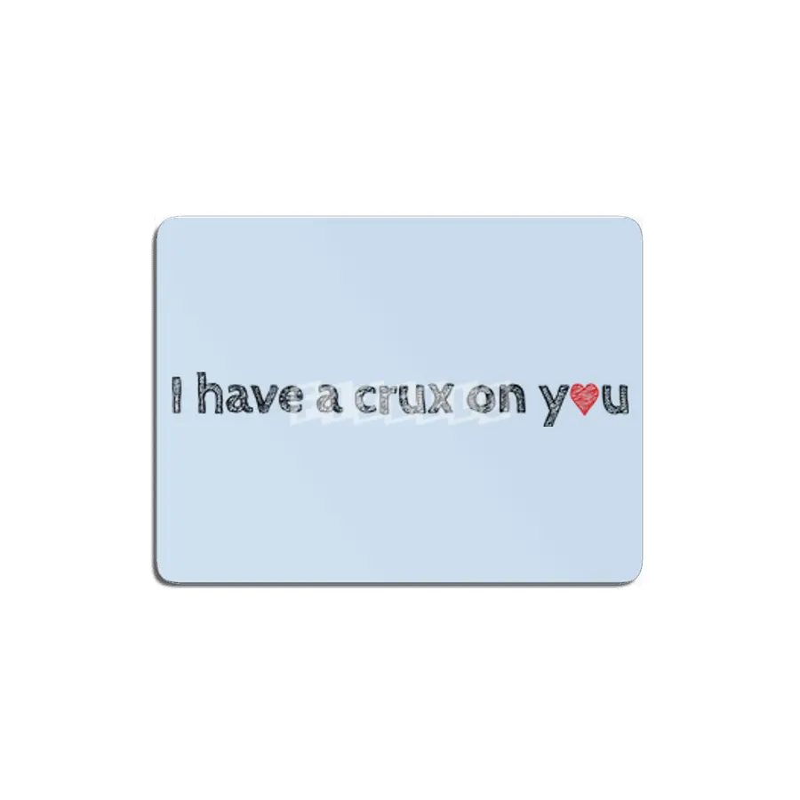I Have a Crux on You MDF Tablo