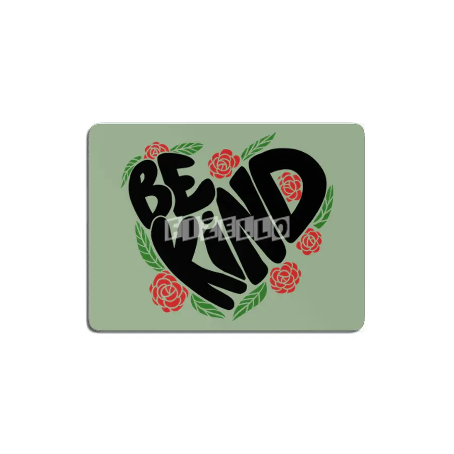 Be Kind MDF Tablo