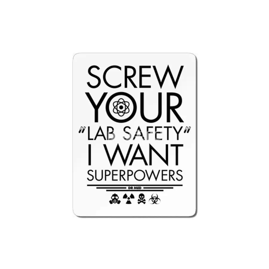 Screw your lab safety, I want SUPERPOWERS MDF Tablo
