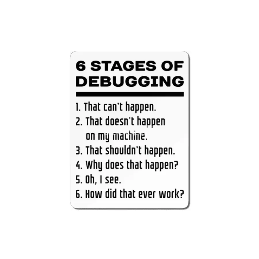 Six Stages of Debugging: Black on White Design for Programmers MDF Tablo