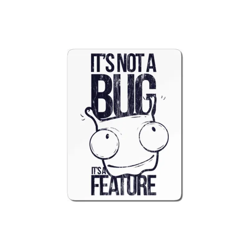 FUNNY MONSTER BUG - It`s not a Bug - Its a Feature Shirt Motiv MDF Tablo