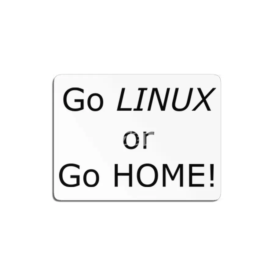 Go Linux or Go Home MDF Tablo