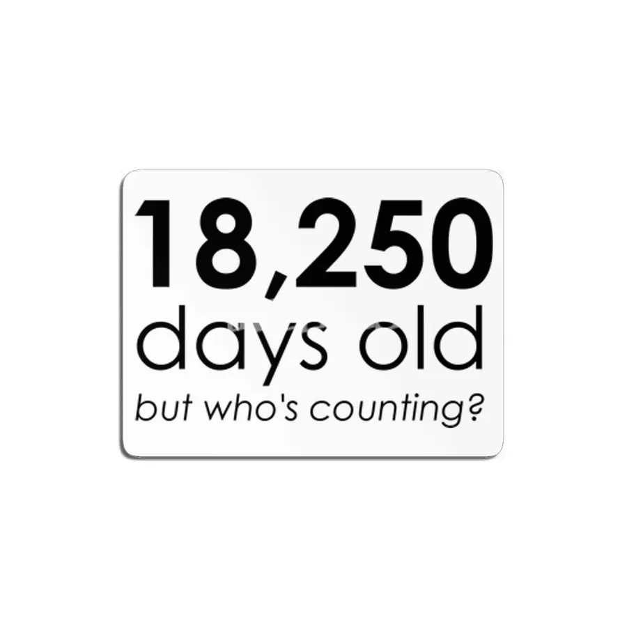 18,250 Days Old MDF Tablo