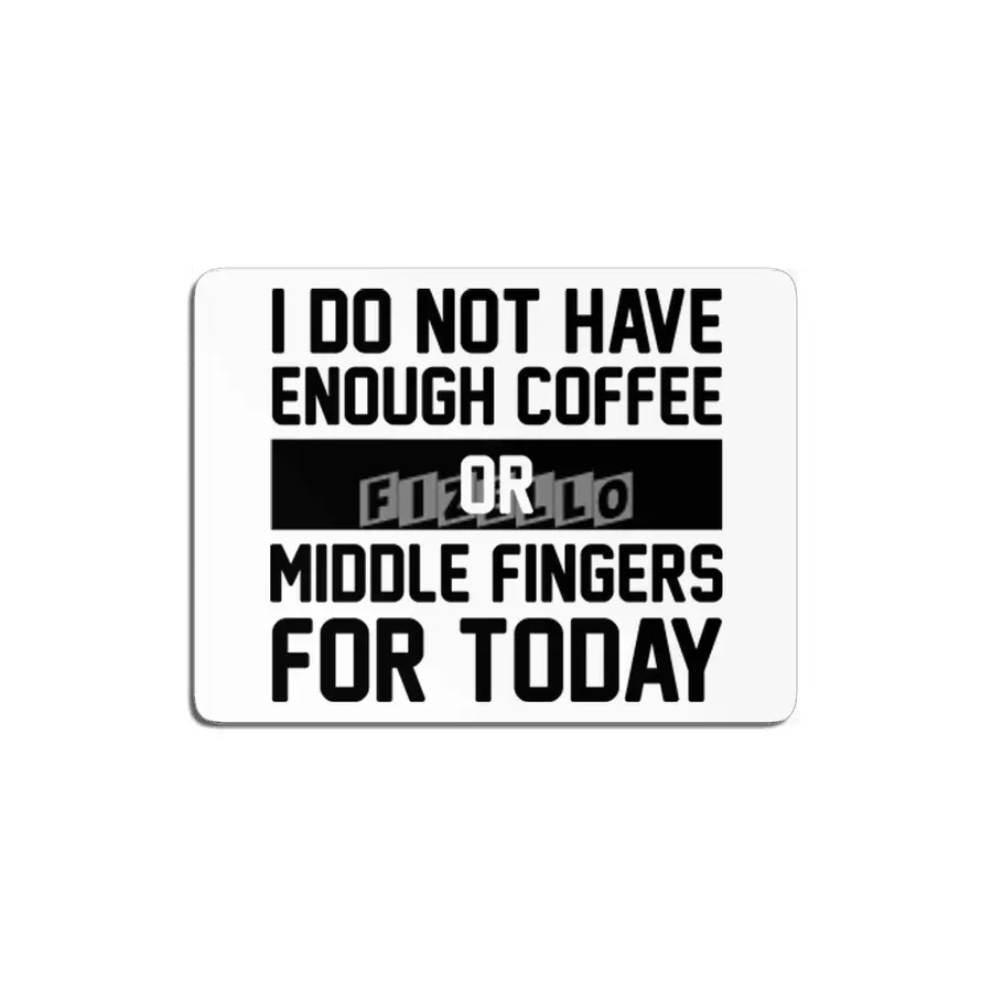 Coffee & Middle Fingers MDF Tablo