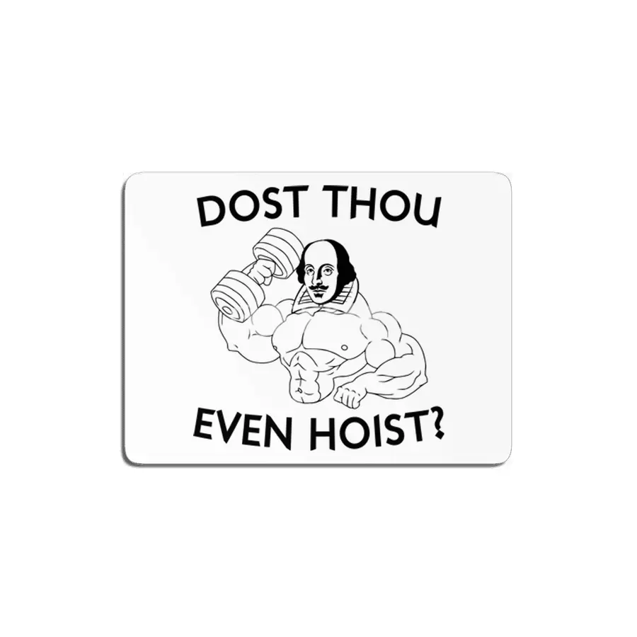 Dost Thou Even Hoist? MDF Tablo