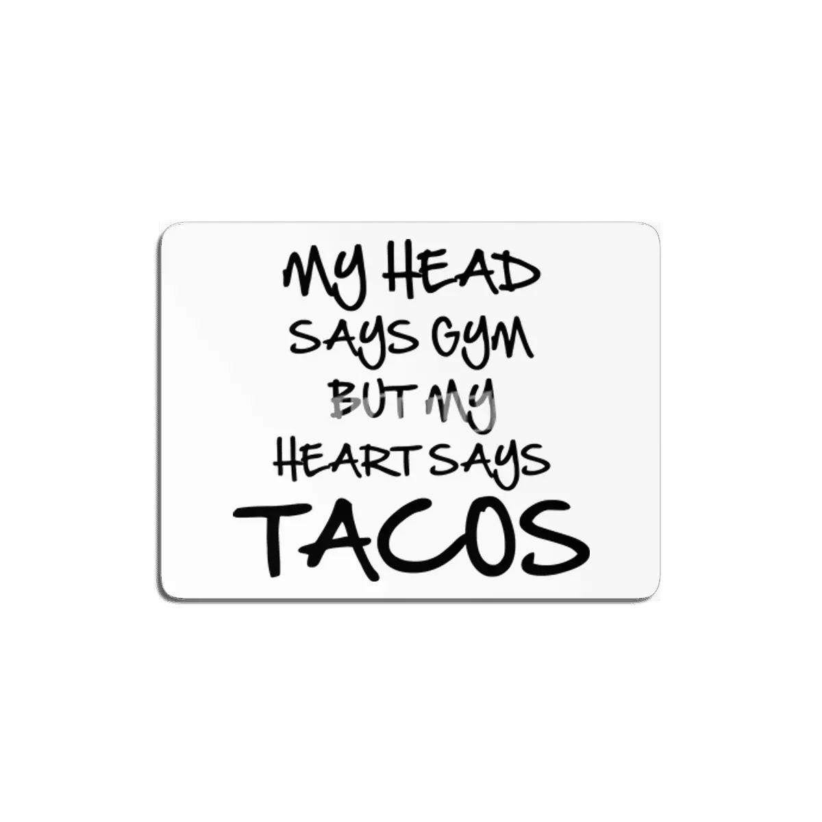 Heart Says Tacos MDF Tablo