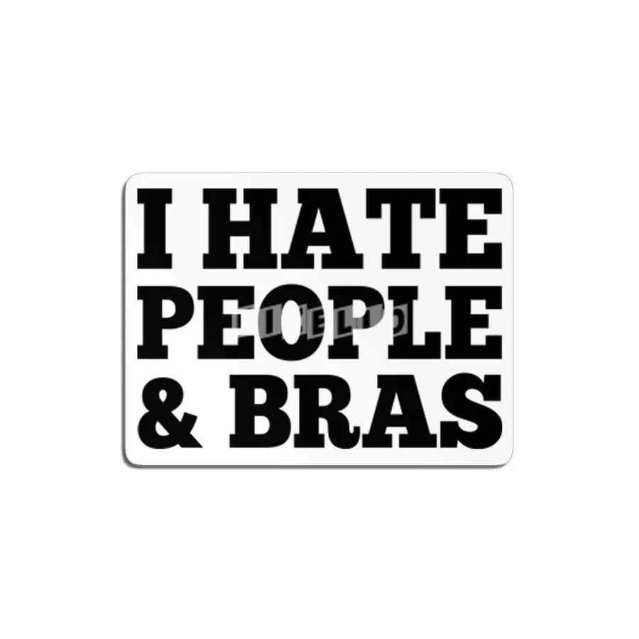 I Hate People & Bras MDF Tablo