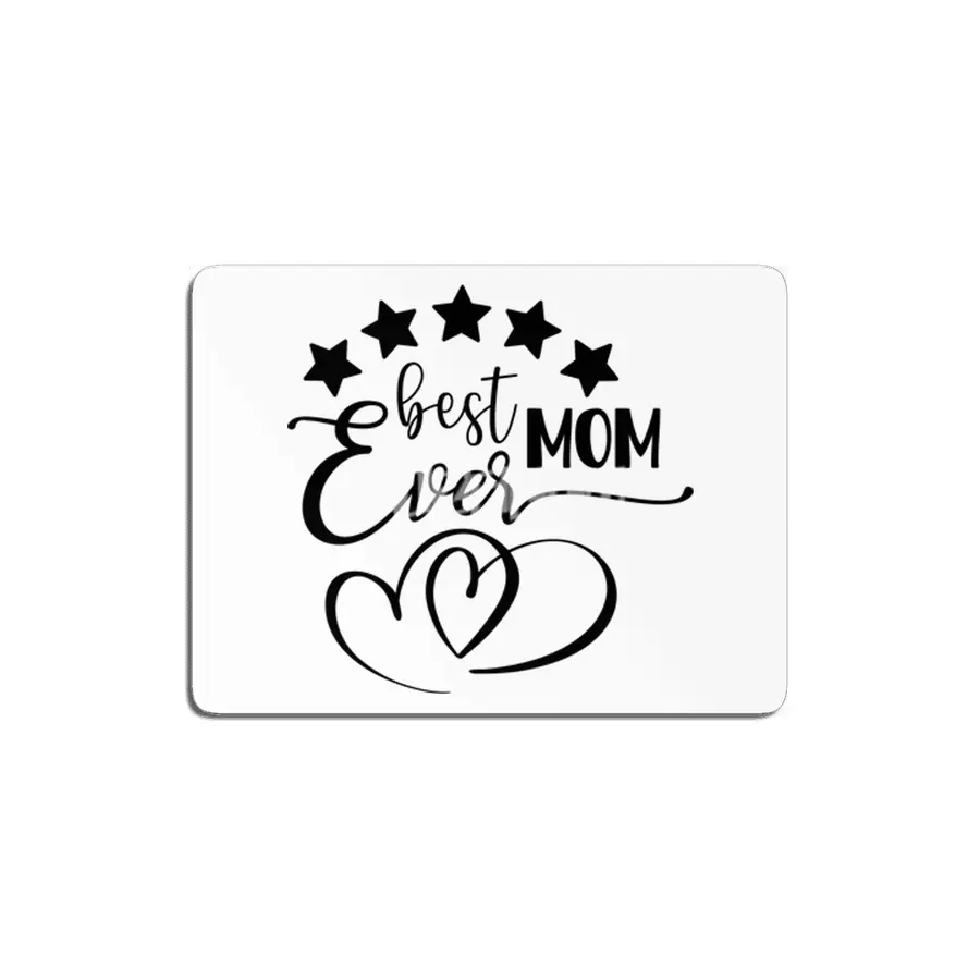 Best Mom Ever ,Mom Shirt MDF Tablo