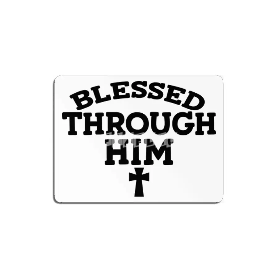blessed through him MDF Tablo