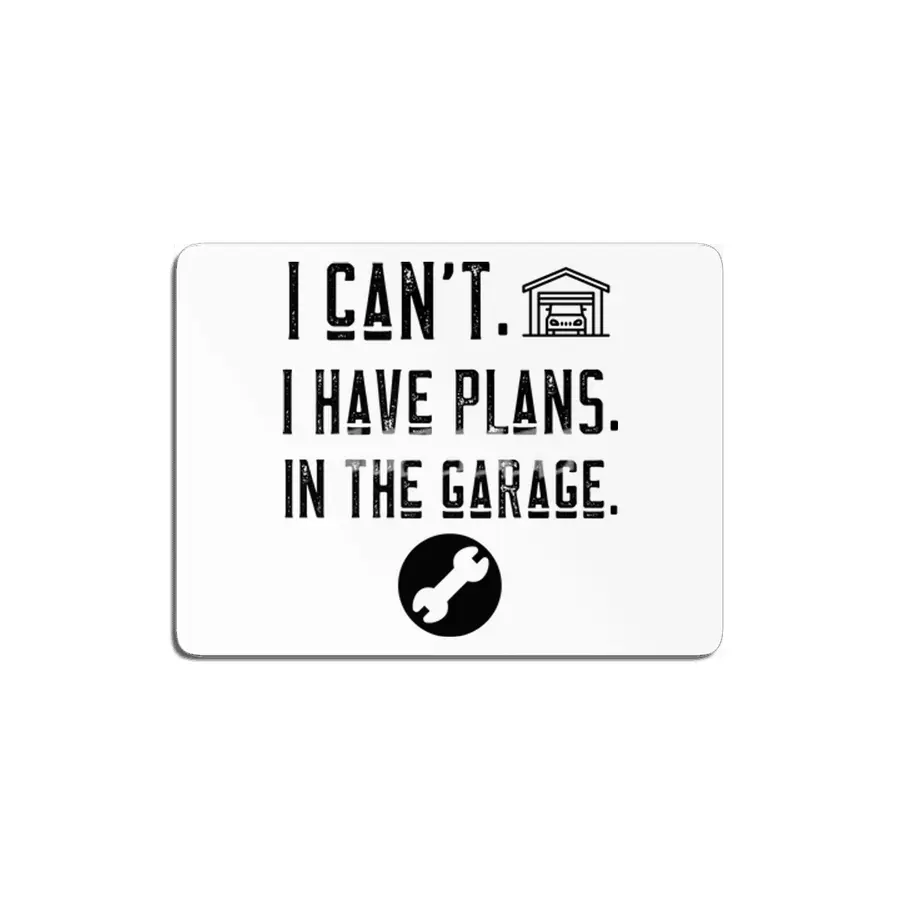 I can't i have plans in the garage t-shirts MDF Tablo