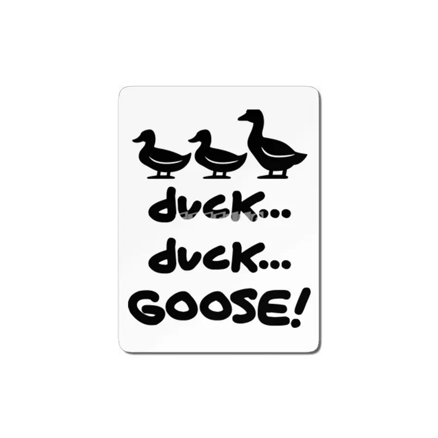 duck...duck...Goose! MDF Tablo