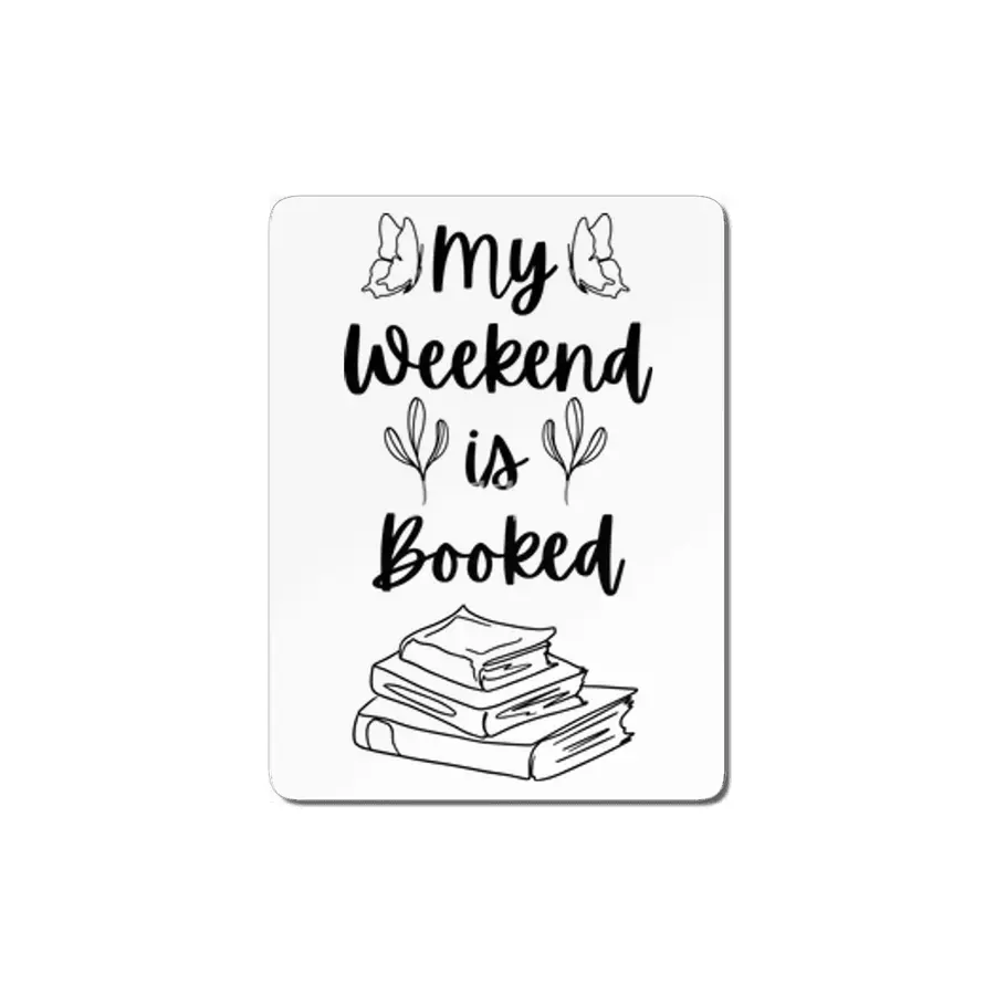 My Weekend is Booked - Bookish Reader Bookstagram Bookworm Book MDF Tablo