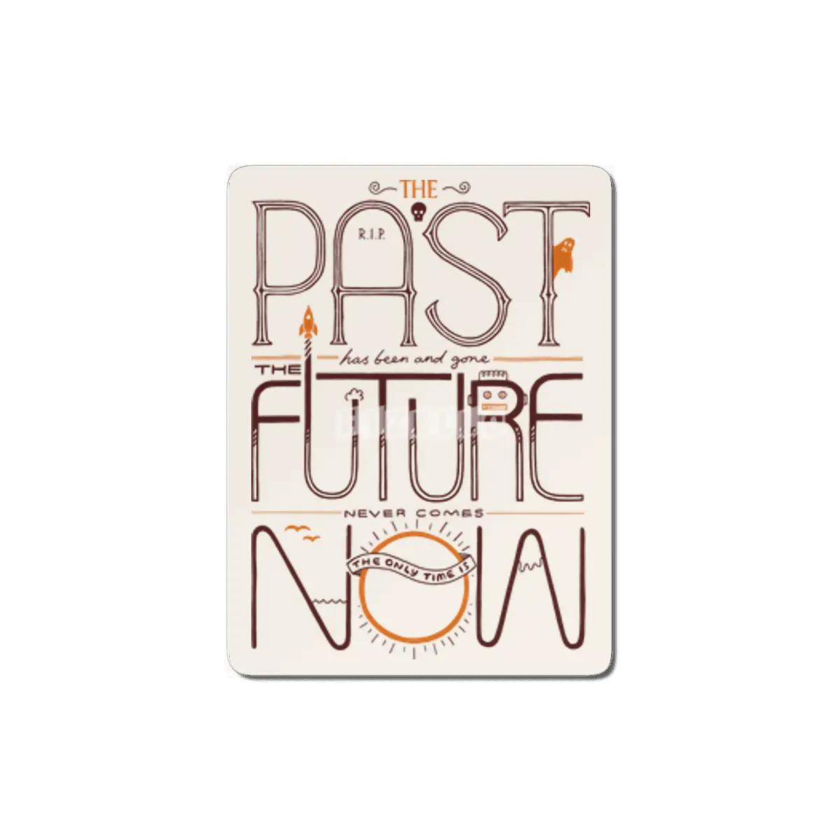The Only Time Is Now MDF Tablo