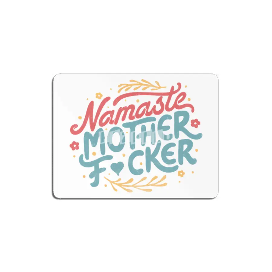 Namaste Motherf*ckers MDF Tablo