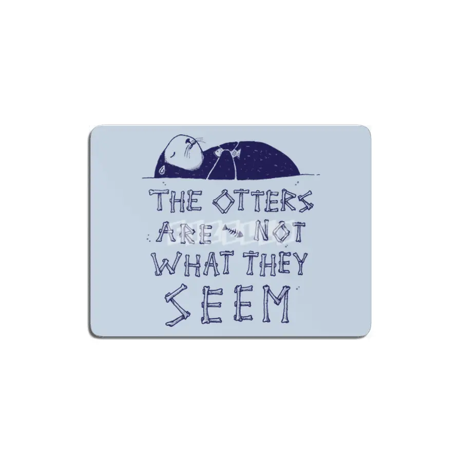 You Otter Know MDF Tablo