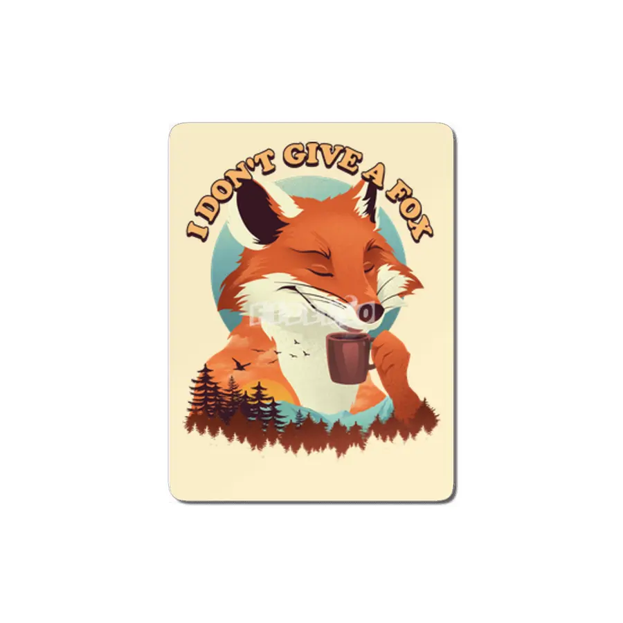 Drink Coffee and Don't Give a Fox MDF Tablo