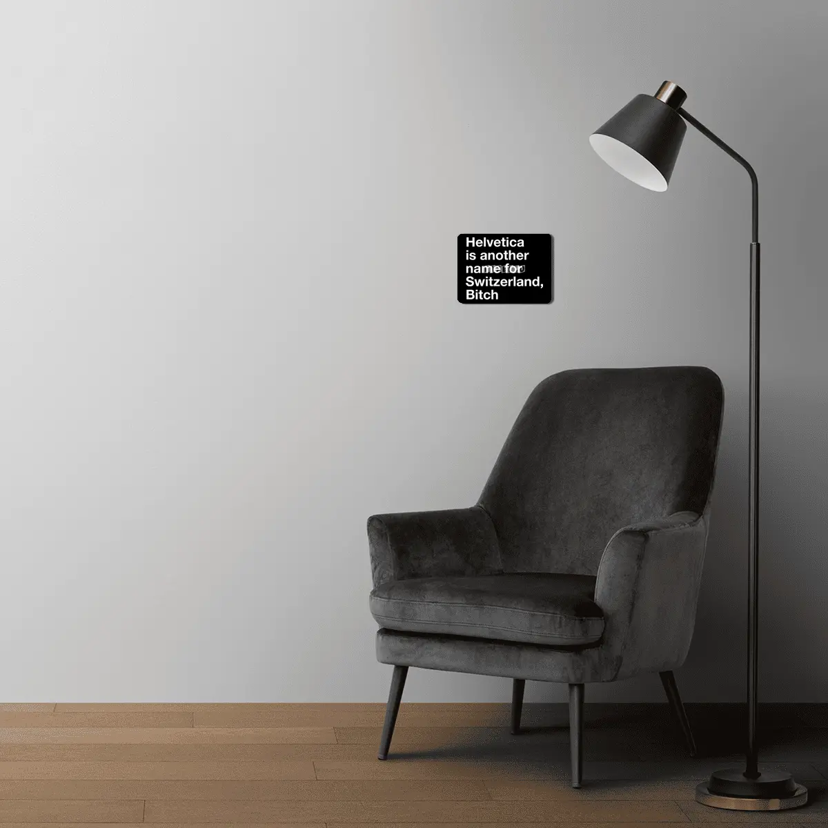Helvetica, Bitch MDF Tablo