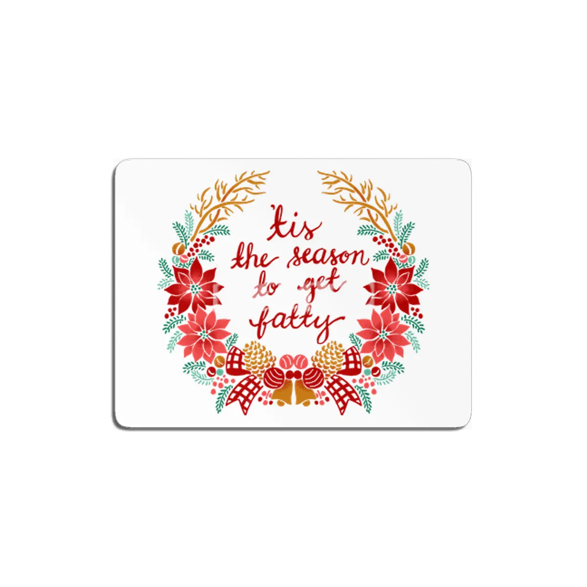 'Tis the Season MDF Tablo