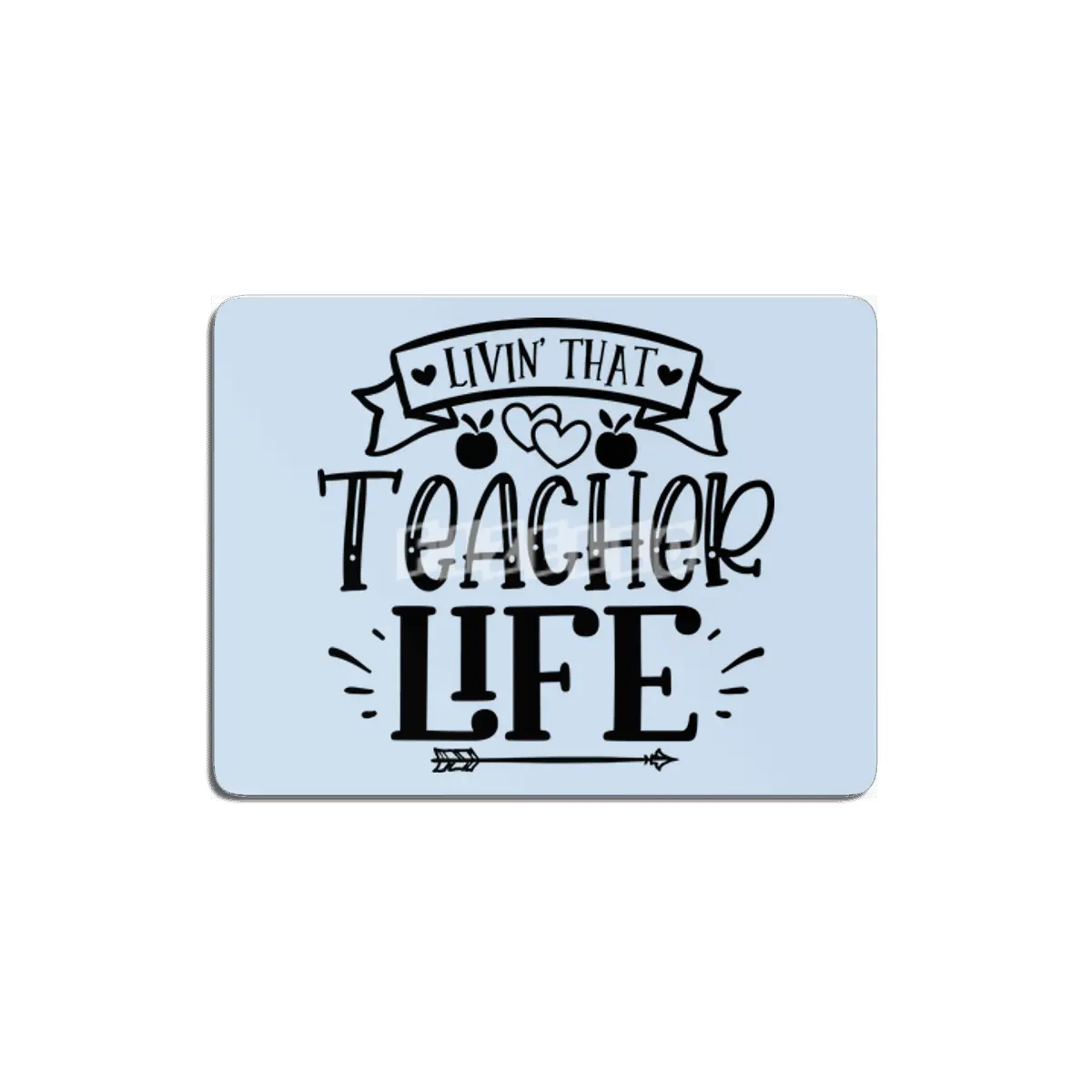 Living That Teacher Day MDF Tablo