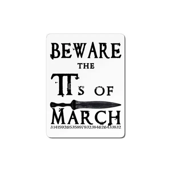 Pi Day Beware Ides of March MDF Tablo