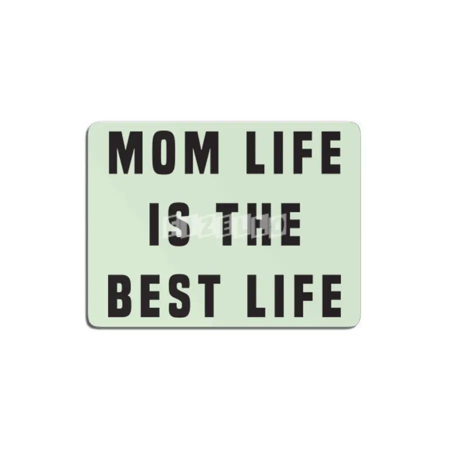 Mom life is the best life MDF Tablo