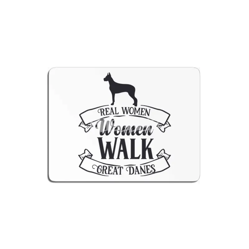 Real Women Walk Great Danes MDF Tablo