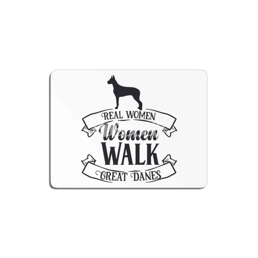 Real Women Walk Great Danes MDF Tablo