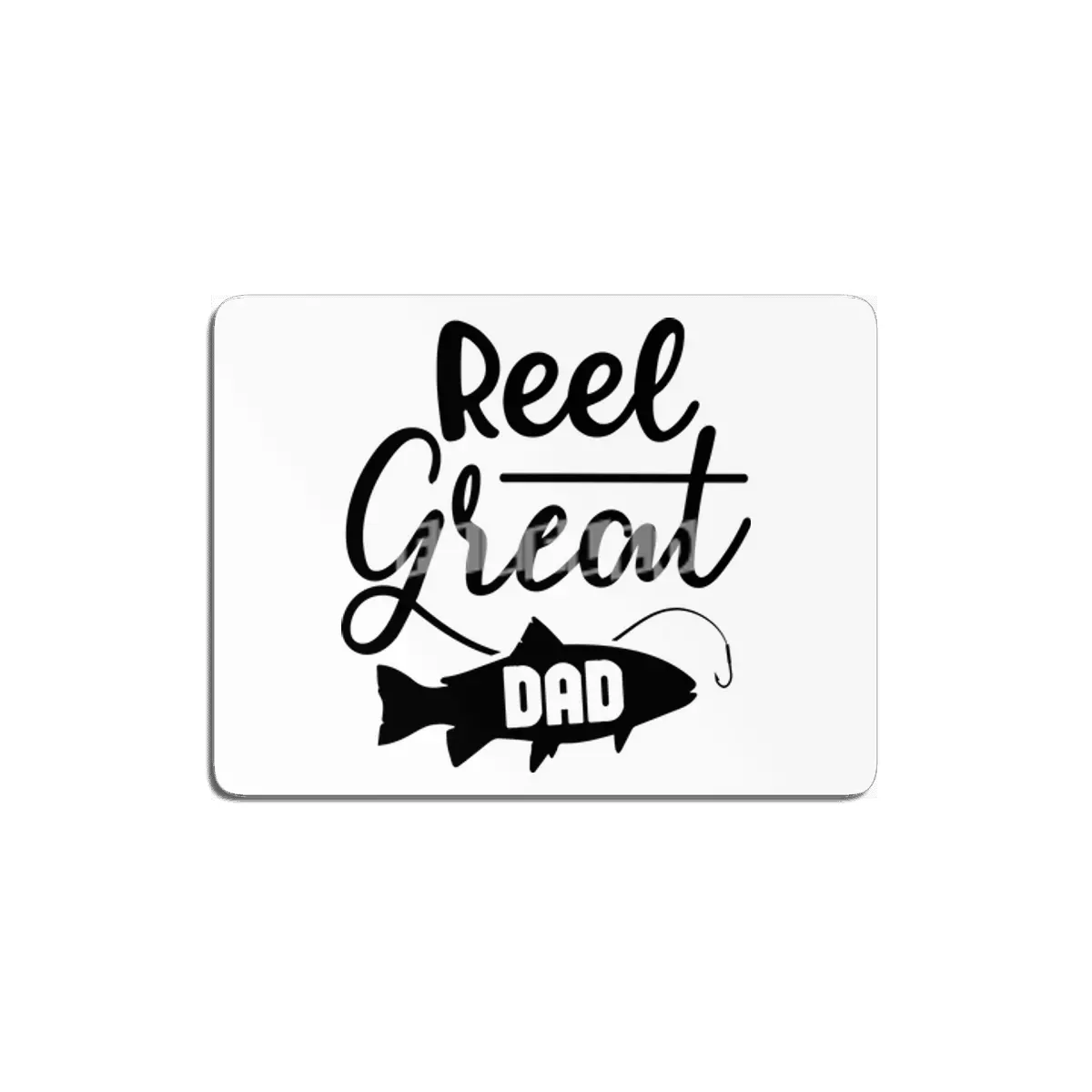 Reel Great Dad MDF Tablo
