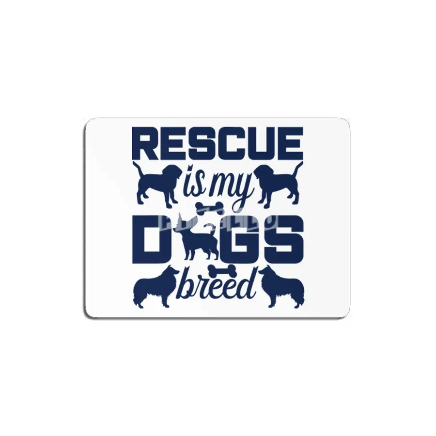 Rescue is My Dogs Breed MDF Tablo