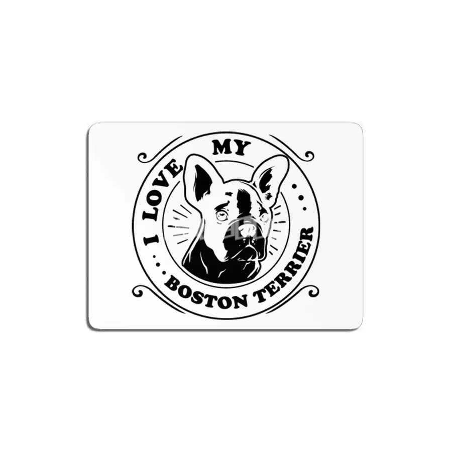 I Love My Boston Terrier MDF Tablo