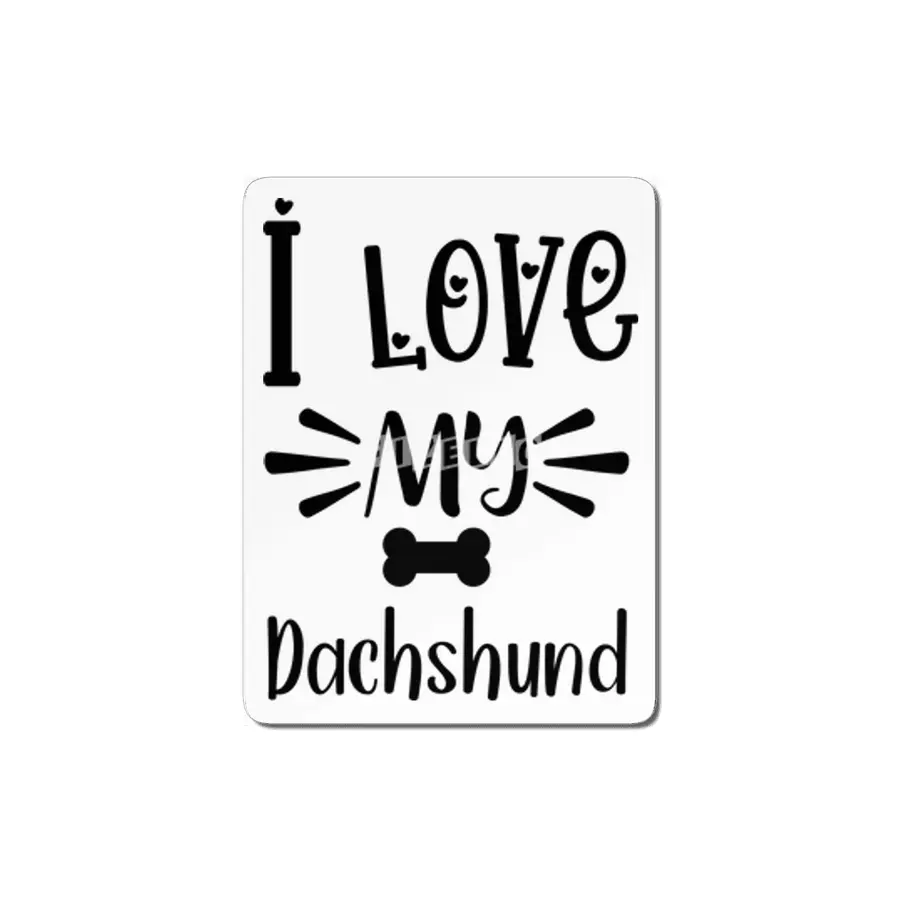 I Love My Dachshund Quote MDF Tablo