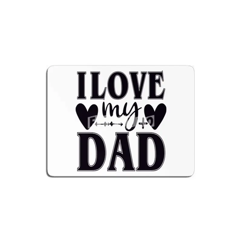 I Love My Dad MDF Tablo
