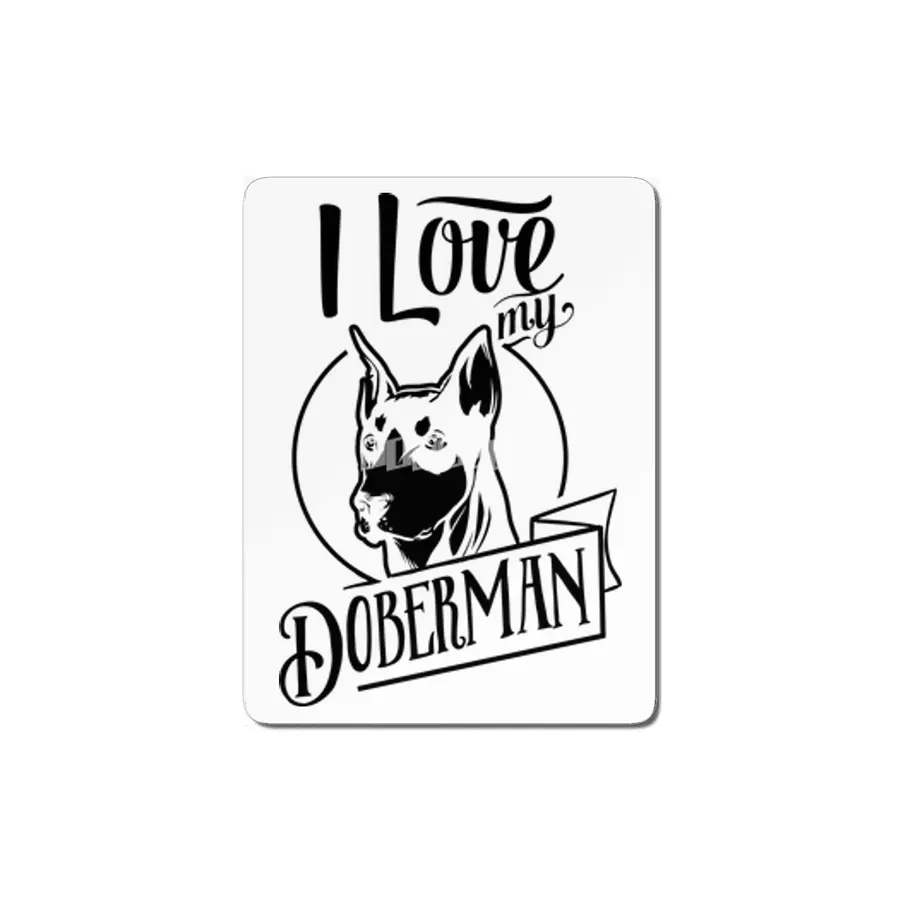 I Love My Doberman MDF Tablo