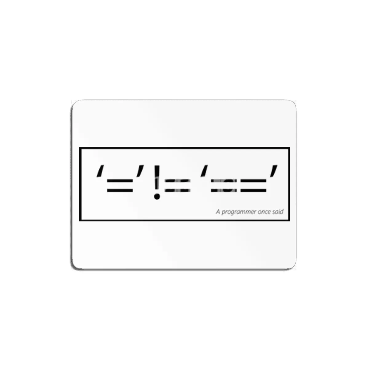 Equality in Programming - Best of Programmers MDF Tablo