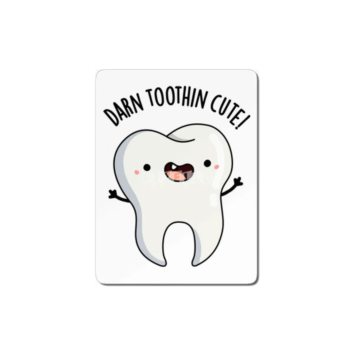 Darn Tooth-in Cute Funny Tooth Pun MDF Tablo