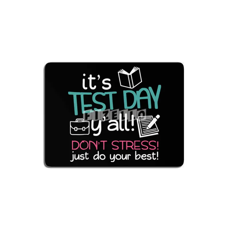 it is test day you all dont stress just do your best math MDF Tablo