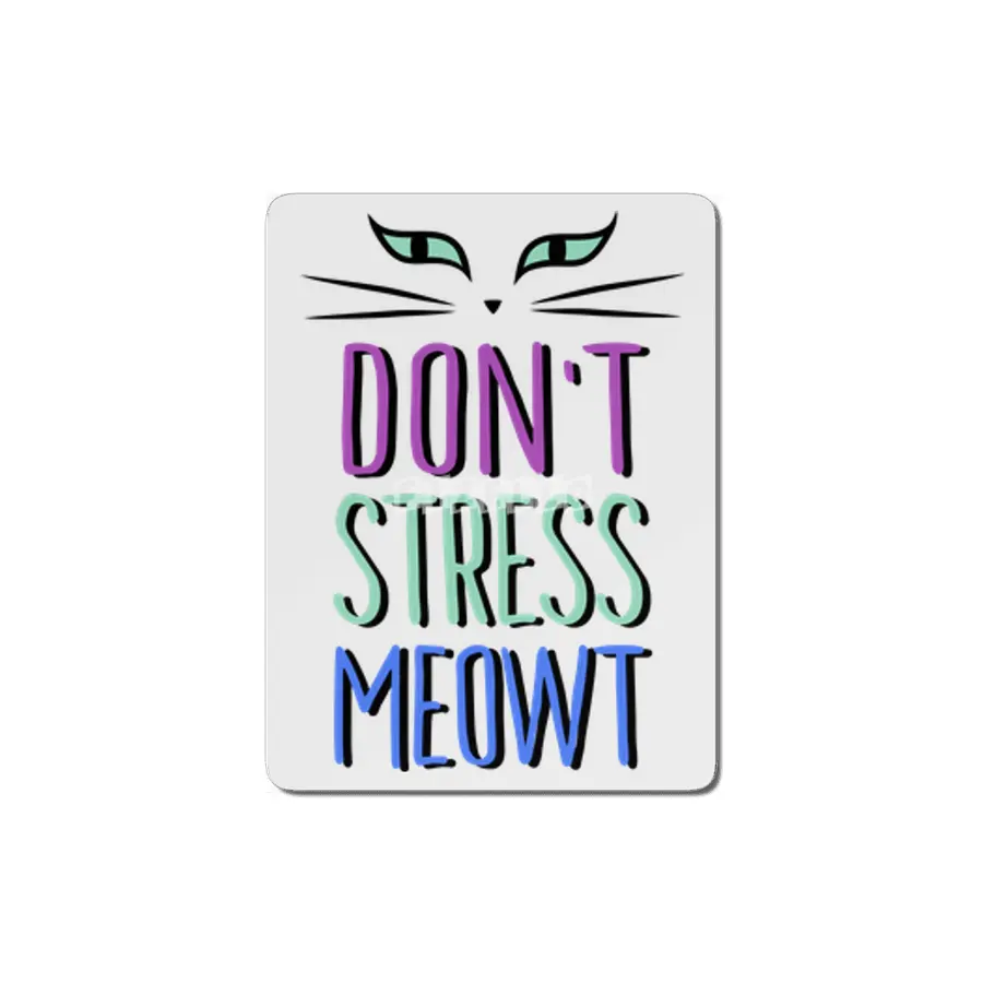 Don't Stress Meowt MDF Tablo