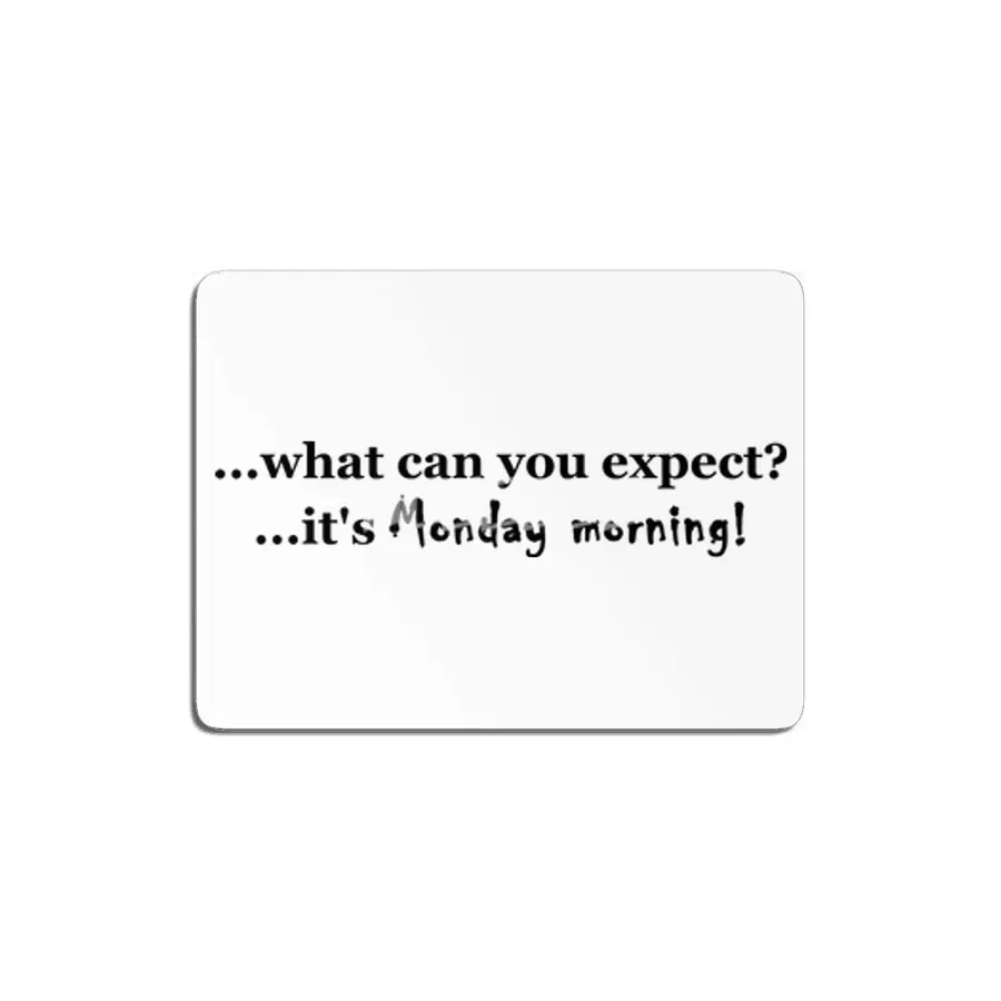 ...what can you expect? it's monday morning! MDF Tablo