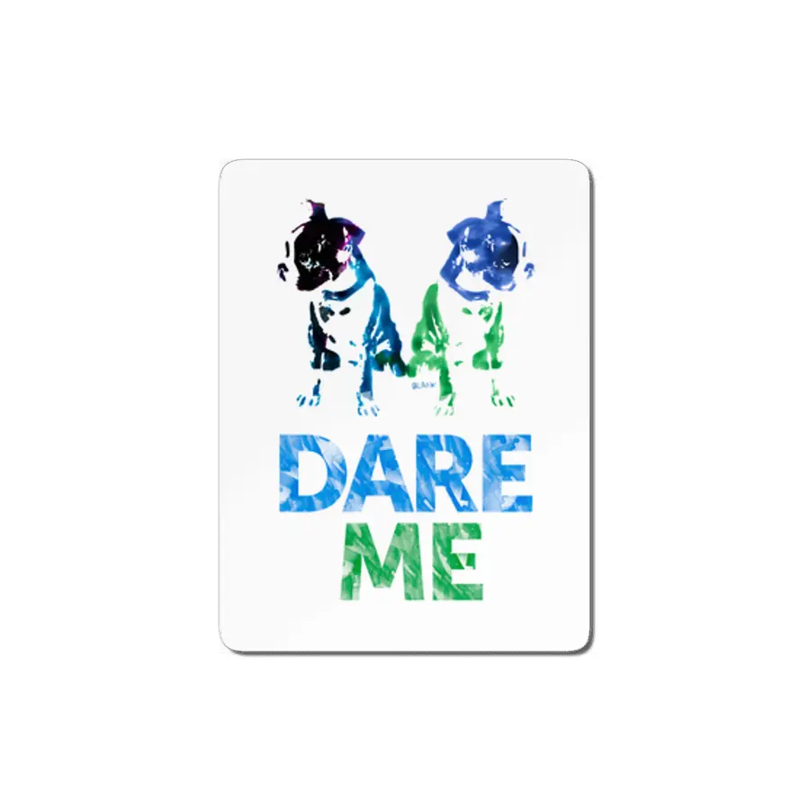 Double Dog Dare Me MDF Tablo