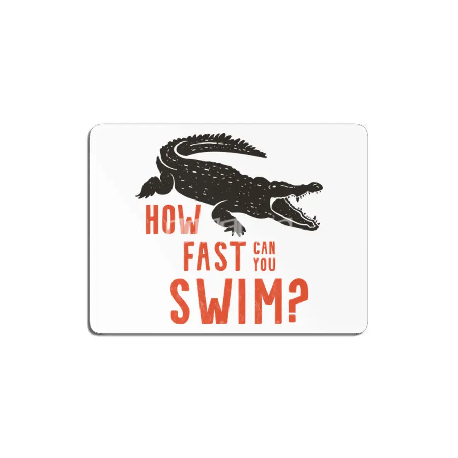 How fast Can you Swim? Crocodile Design MDF Tablo