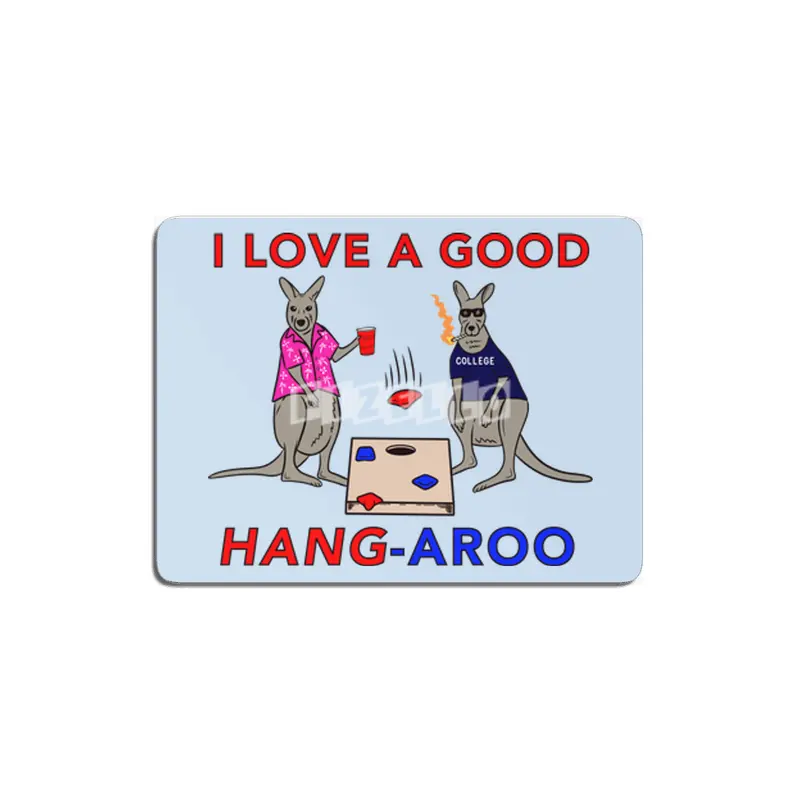 I Love a Good Hang-Aroo Funny Kangaroo Party MDF Tablo