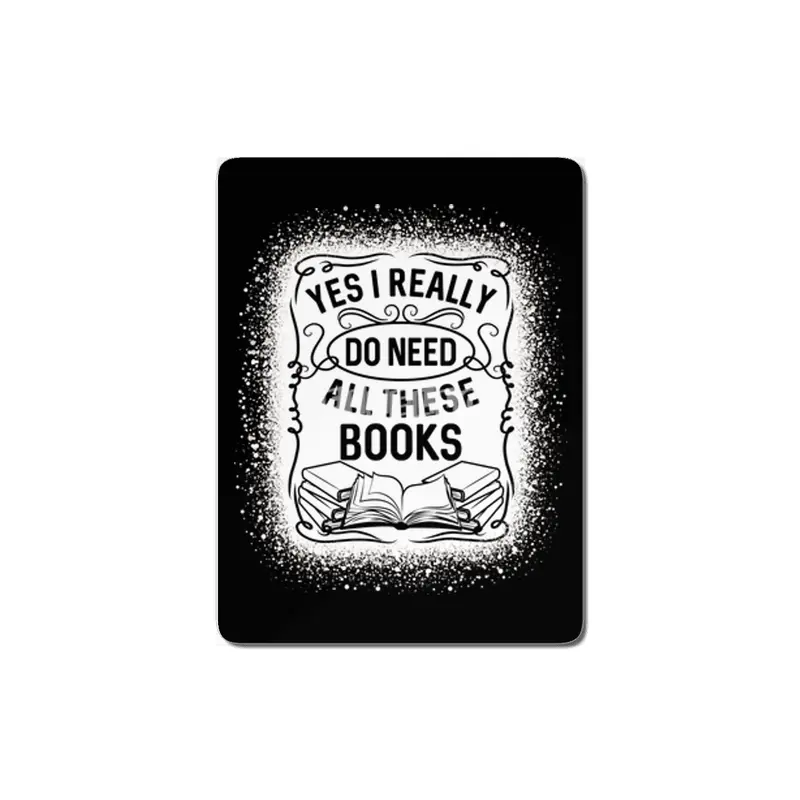 Funny Yes I Really Do Need All These Books Reading MDF Tablo